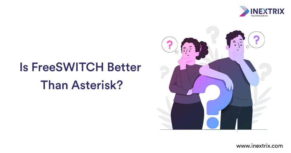 Asterisk or FreeSWITCH